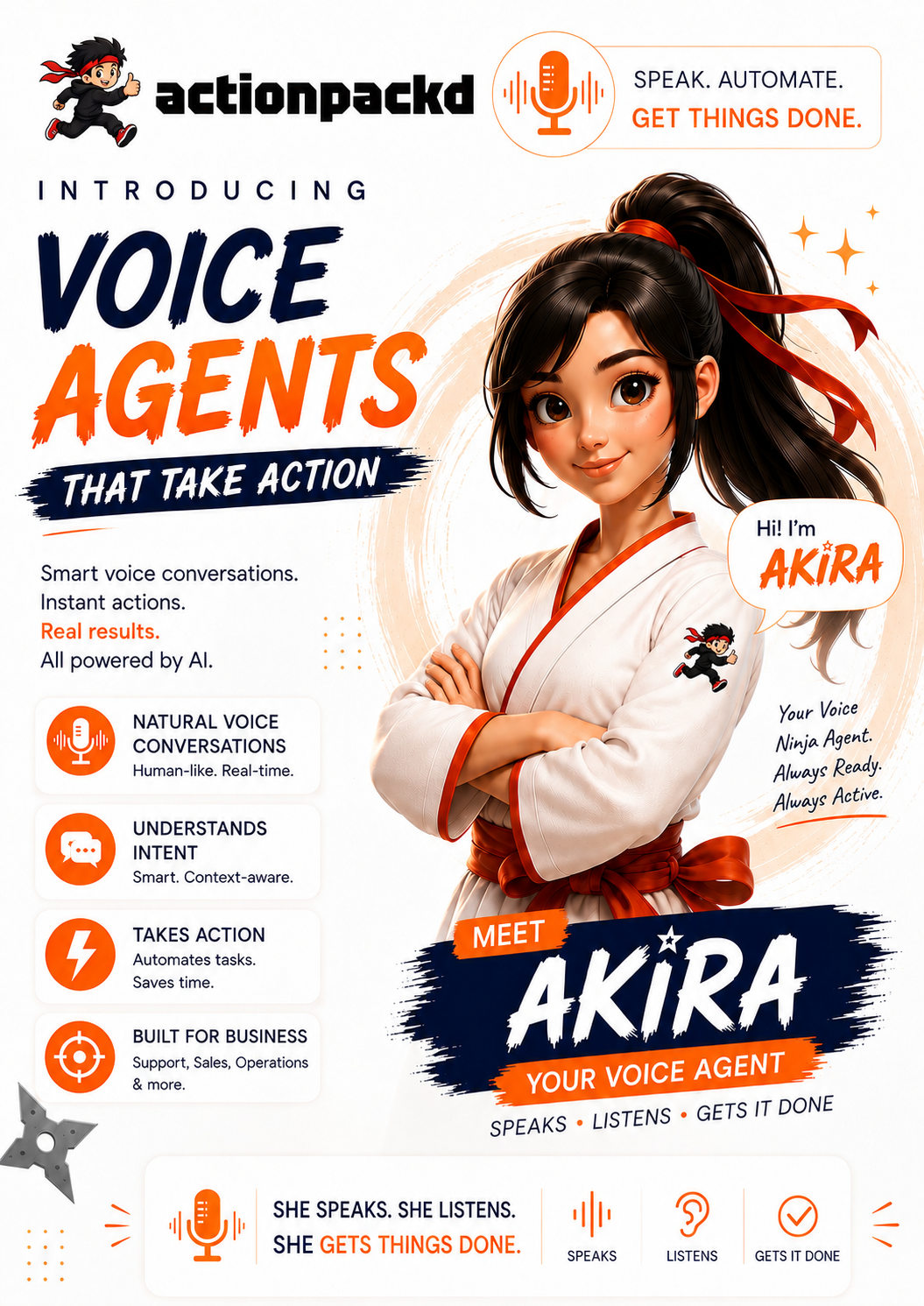 Introducing voice agents that take action. Meet Akira, your Actionpackd voice ninja agent.